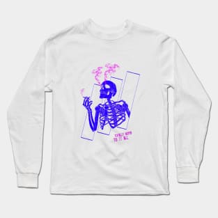 Everything And Nothing Long Sleeve T-Shirt